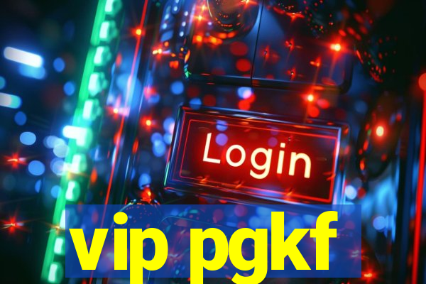 vip pgkf